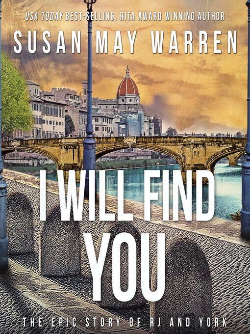 Title details for I Will Find You by Susan May Warren - Available